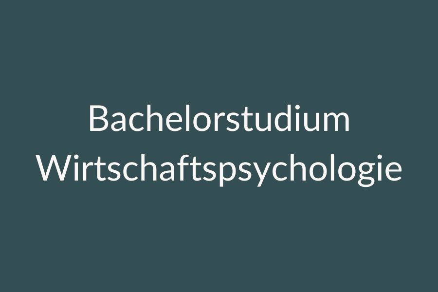 Schild mit der Aufschrift: Bachelorstudium Wirtschaftspsychologie